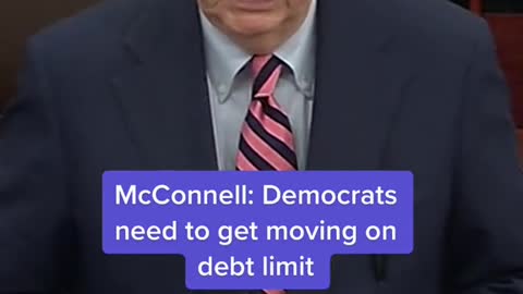 McConnell: Democrats need to get moving on debt limit