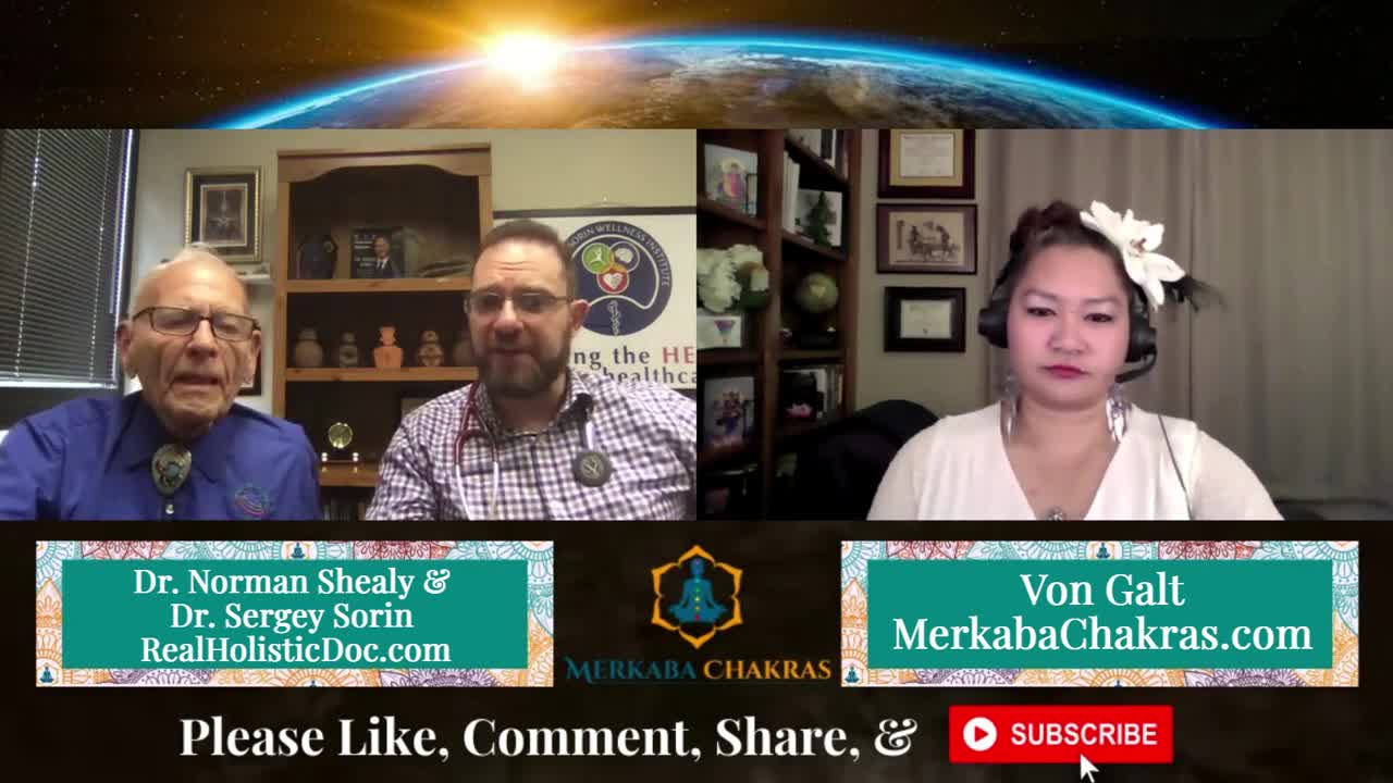 Holistic Medicine & Christ Consciousness Healing w/Dr. Shealy + Dr. Sorin: Merkaba Chakras #60