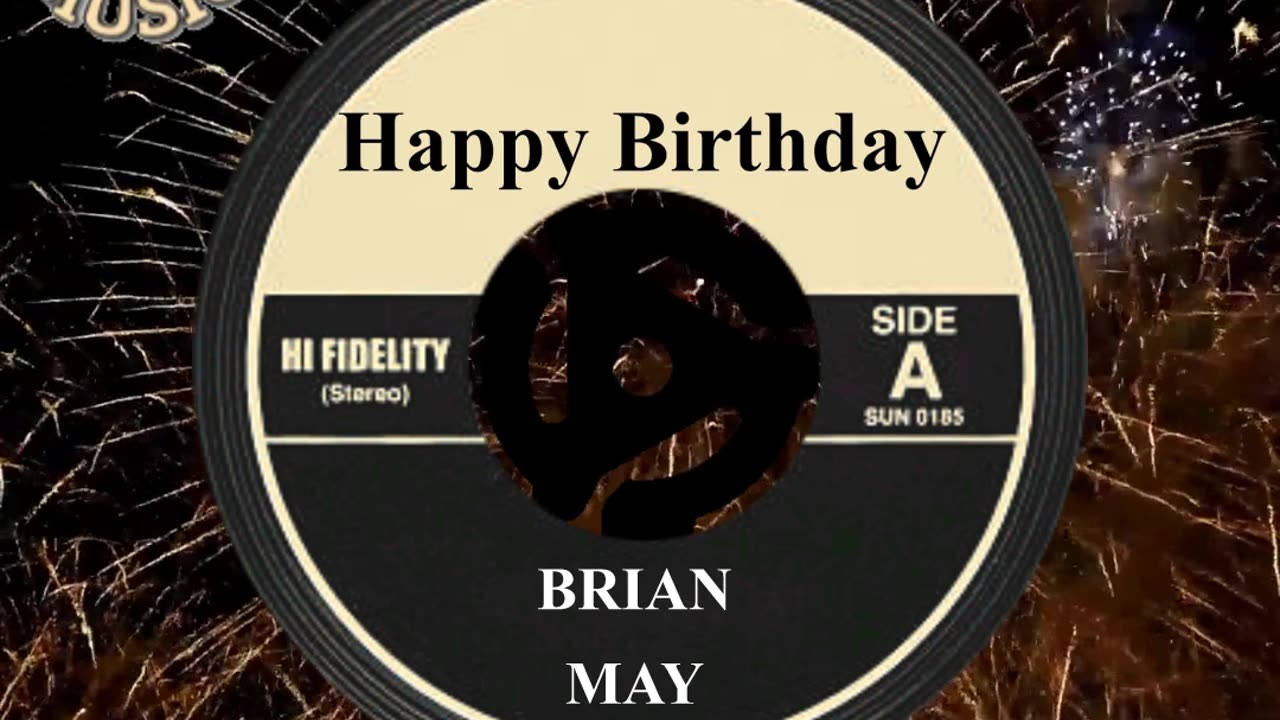 HAPPY BIRTHDAY BRIAN MAY