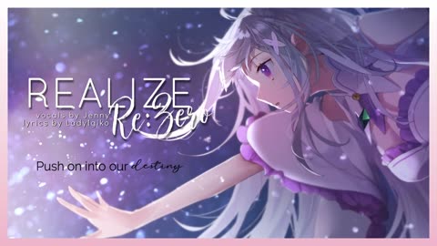 REALIZE • english ver. by Jenny (Re_Zero OP3)