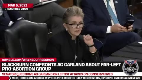 Blackburn Wants To Know What Garland Will Do About Leftist Attacks