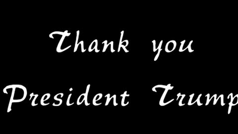 Thank you President Trump