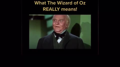 This is what the Wizard of Oz really mean