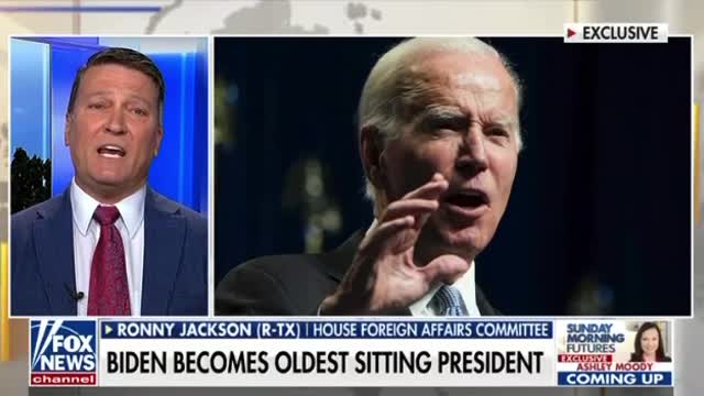 Rep Ronny Jackson- Joe Biden Needs A Cognitive Test & Needs To Step Down