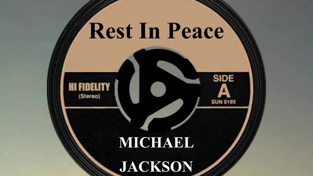 R.I.P. MICHAEL JACKSON