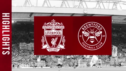 HIGHLIGHTS: Liverpool 1-0 Brentford | Salah scores again in Anfield win
