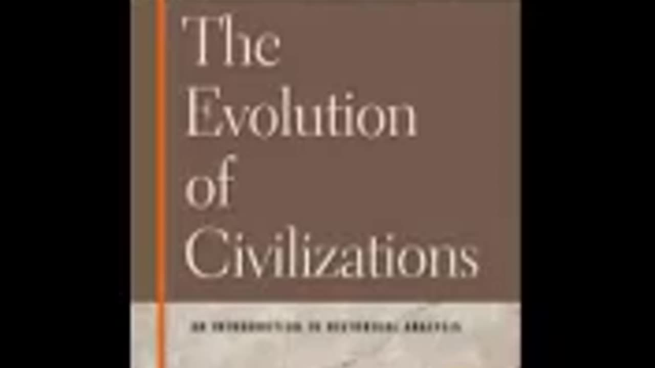 THE EVOLUTION OF CIVILISATIONS PART 2 CAROL QUIGLEY