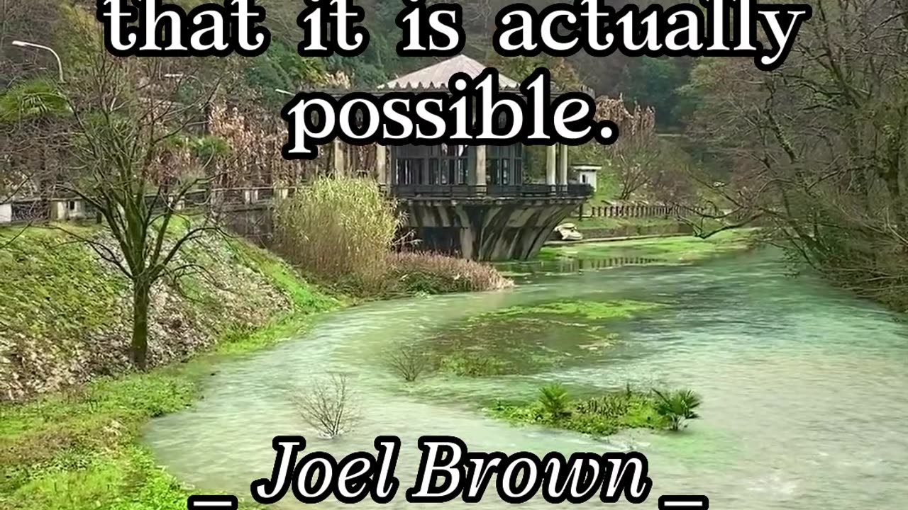 Motivational Quote - Joel Brown