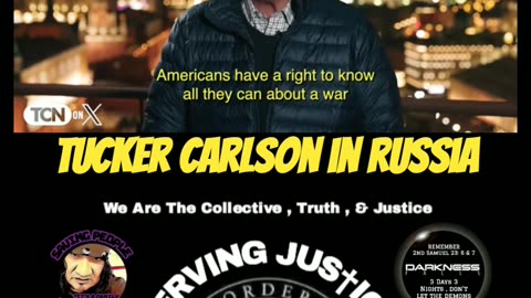 Tucker Carlson in Russia , and states the reason he is there...