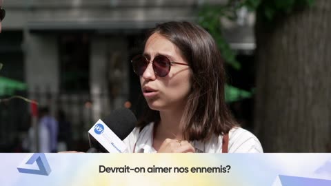 Devrait-on aimer nos ennemis?