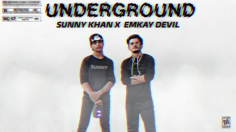 UNDERGROUND - EMKAY DEVIL x SUNNY KHAN(Music Video)Urdu Rap 2022