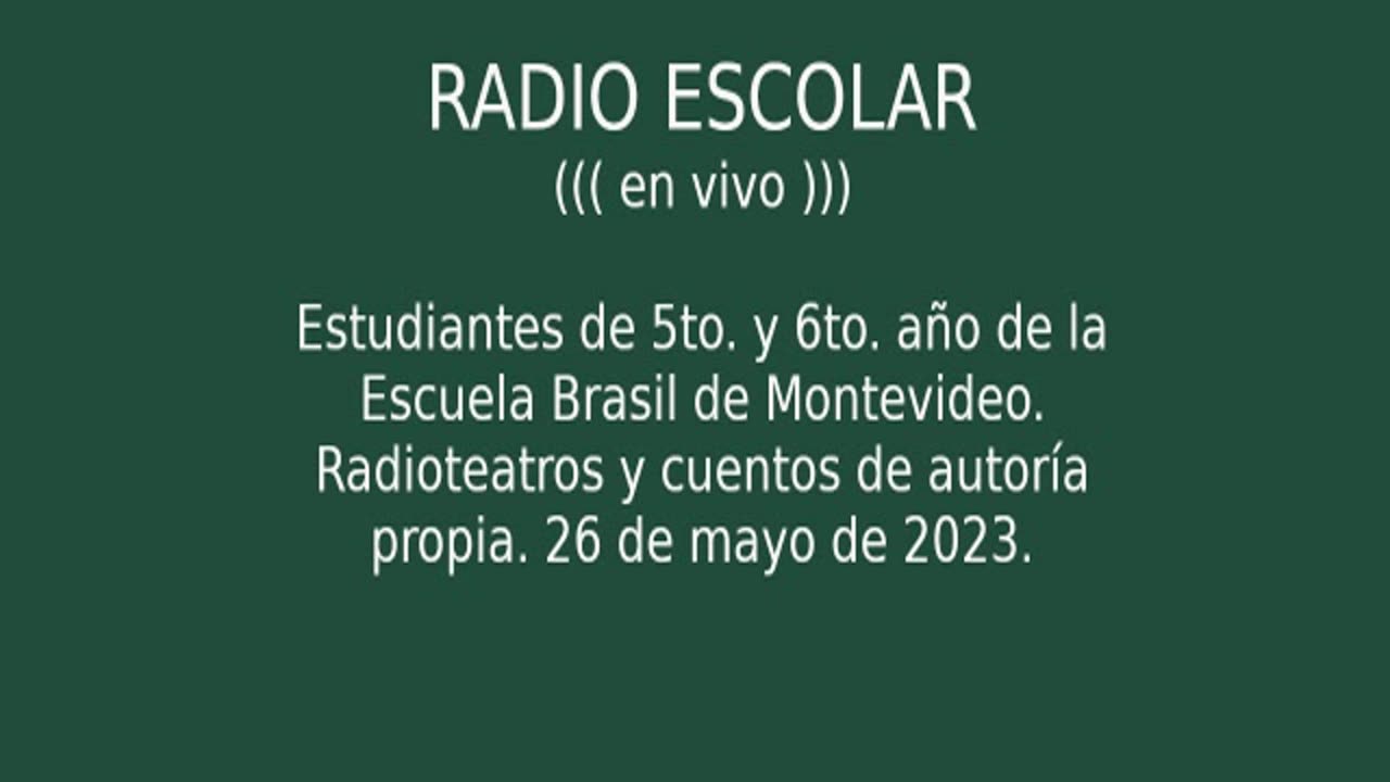 Radio escolar, Escuela Brasil, Montevideo. Radioteatro y cuentos.