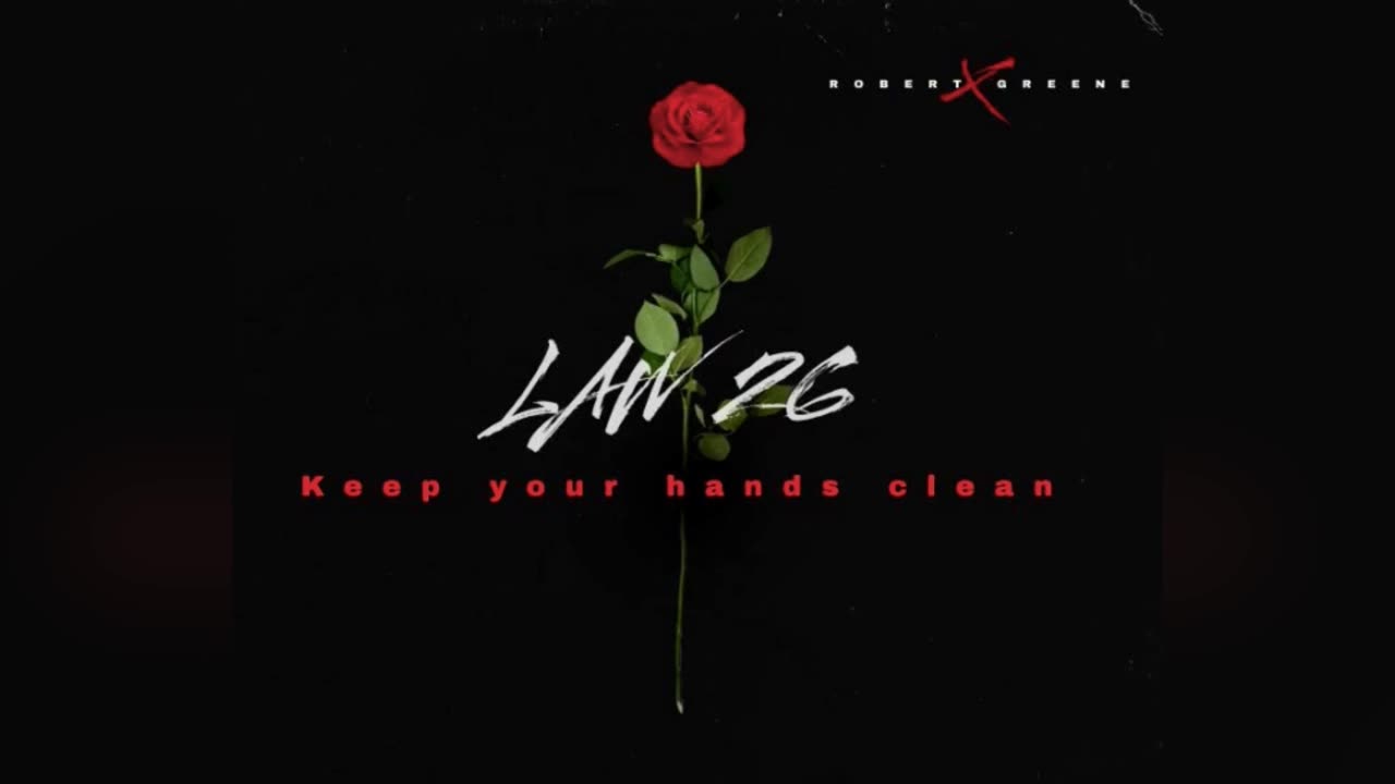 Law 26: Keep your hands clean by The 48 Laws Of Power Robert Greene