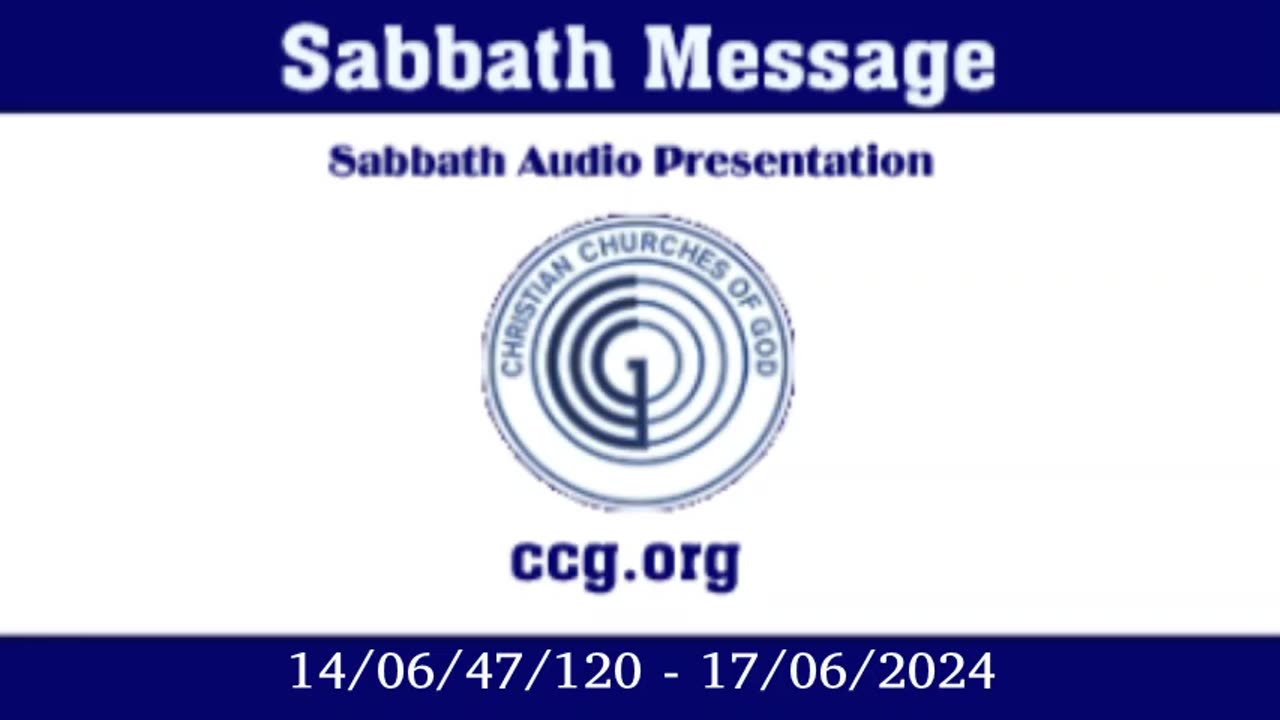 Sabbath Message (Audio) - 14/06/47/120 - 17/08/2024