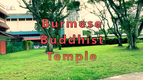 Most Beautiful Burmese Buddhist Temple - Singapore