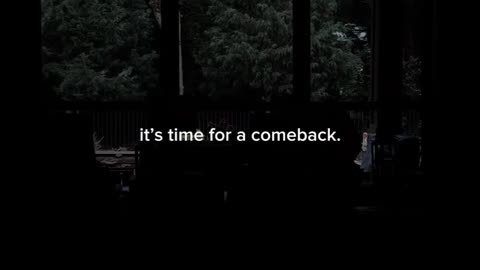 It's time for comeback