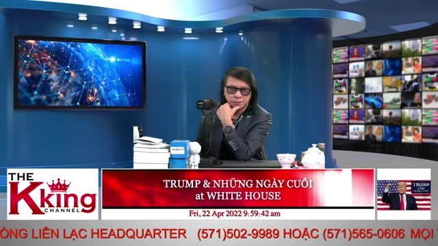 TRUMP & NHỮNG NGÀY CUỐI at WHITE HOUSE - 04/22/2022 - The KING Channel