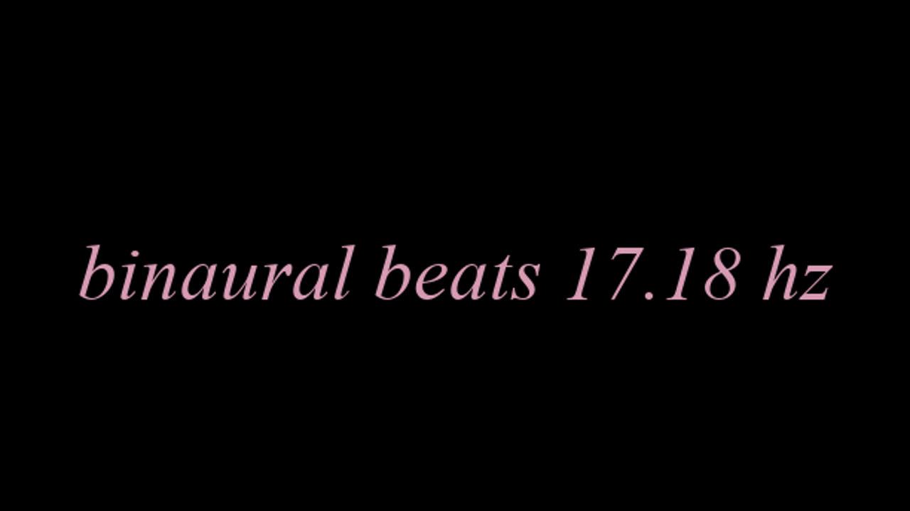binaural beats 17.18 hz