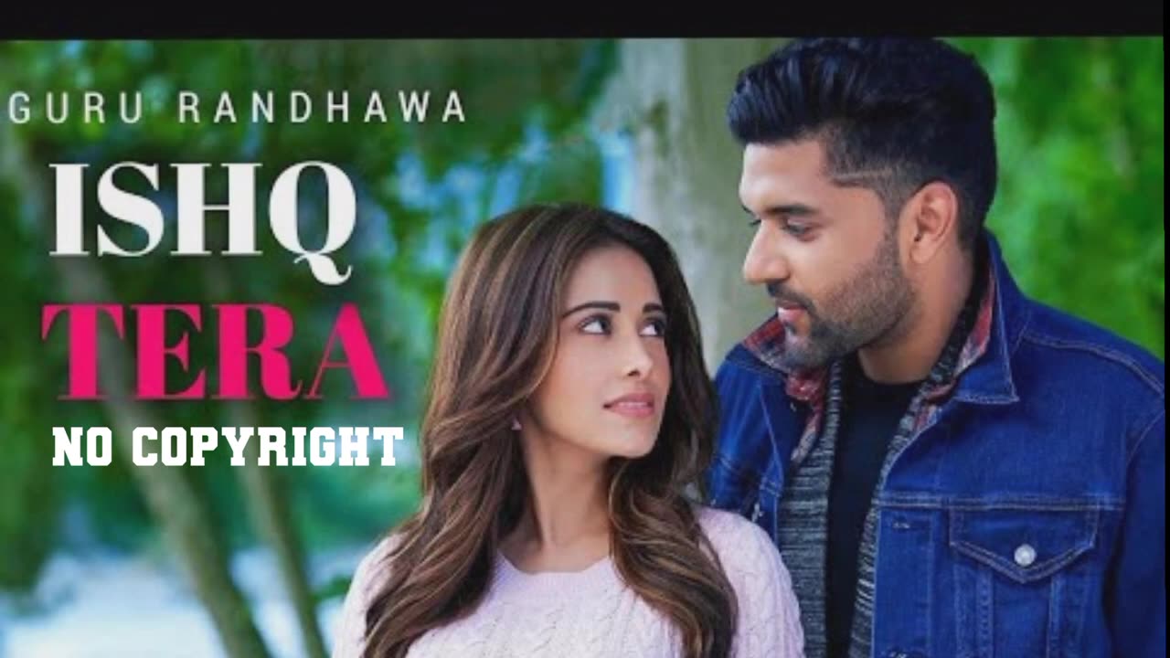 Ishq Tera Guru Randhawa Hindi Songs 💯🆗️