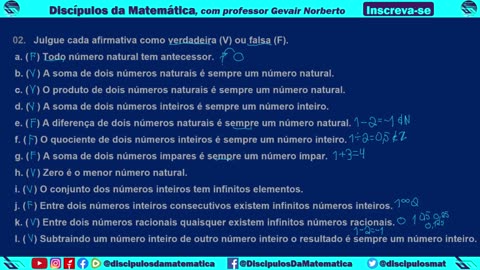 Em casa 02 - Julgue as afirmações como Verdadeira ou Falsa - Discípulos da matemática