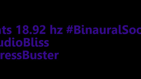 binaural_beats_18.92hz_BinauralHealing BinauralCalmWaves SereneSounds