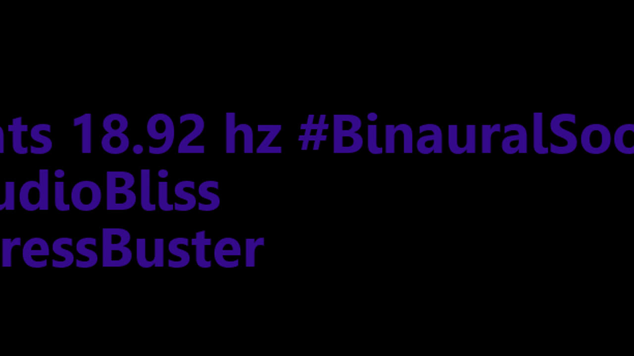 binaural_beats_18.92hz_BinauralHealing BinauralCalmWaves SereneSounds