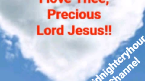 FROM MY HEART TO YOUR HEART, PRECIOUS LORD JESUS / By Lynn Pretorius