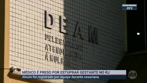 Médico é preso em flagrante por estuprar gestante em trabalho de parto | SBT Brasil