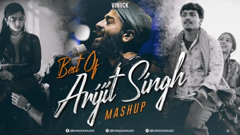 Best of Arijit Singh Mashup 2024 | Viniick | Arijit Singh Love Songs | Best of Love Songs 2024