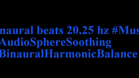binaural_beats_20.25hz_BinauralHealth BinauralCalmness BinauralCalmWaves