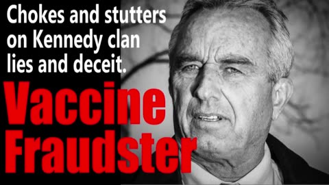 Robert F. Kennedy Jr. – Is RFK Jr a Crown Agent and Vaccine Fraudster?