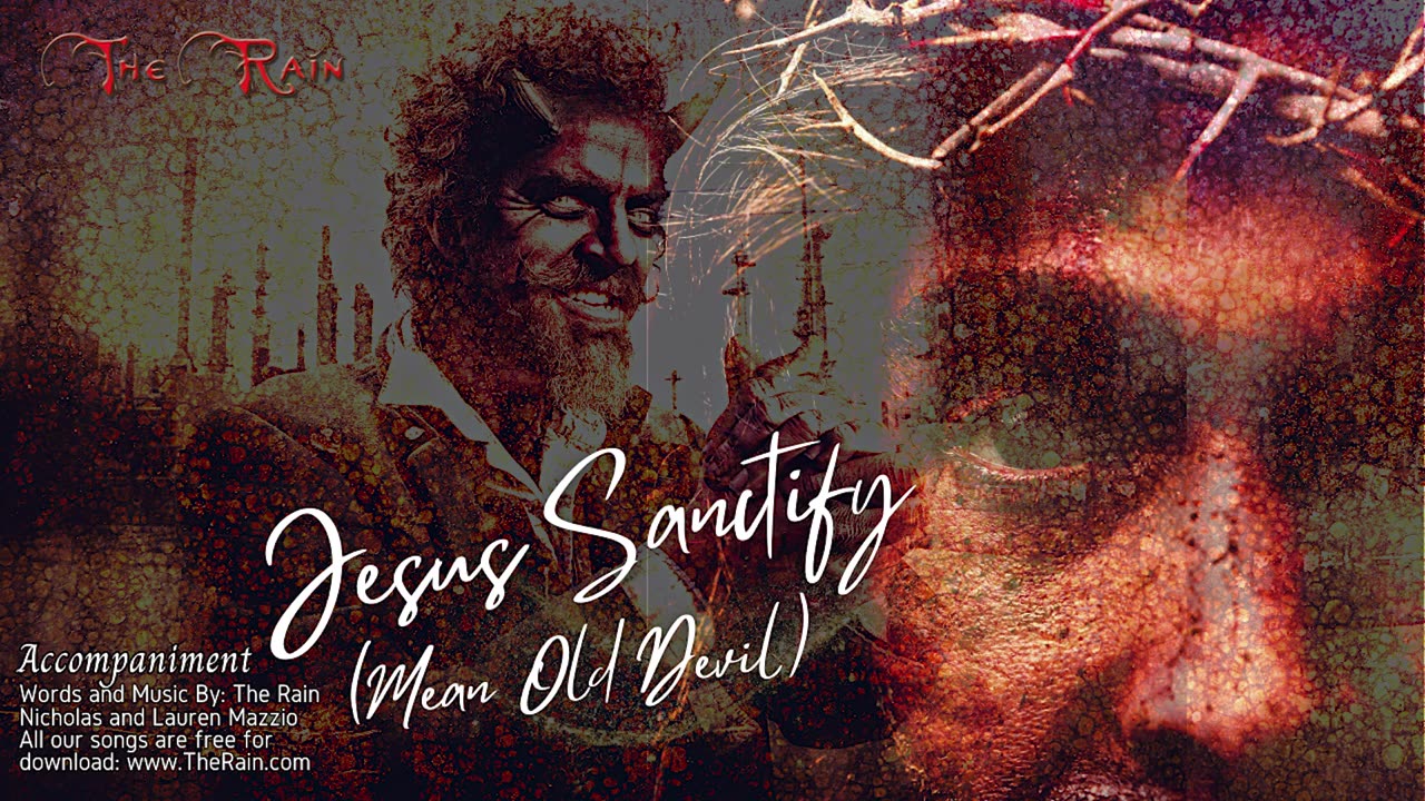 Jesus Sanctify (Mean Old Devil) - Accompaniment