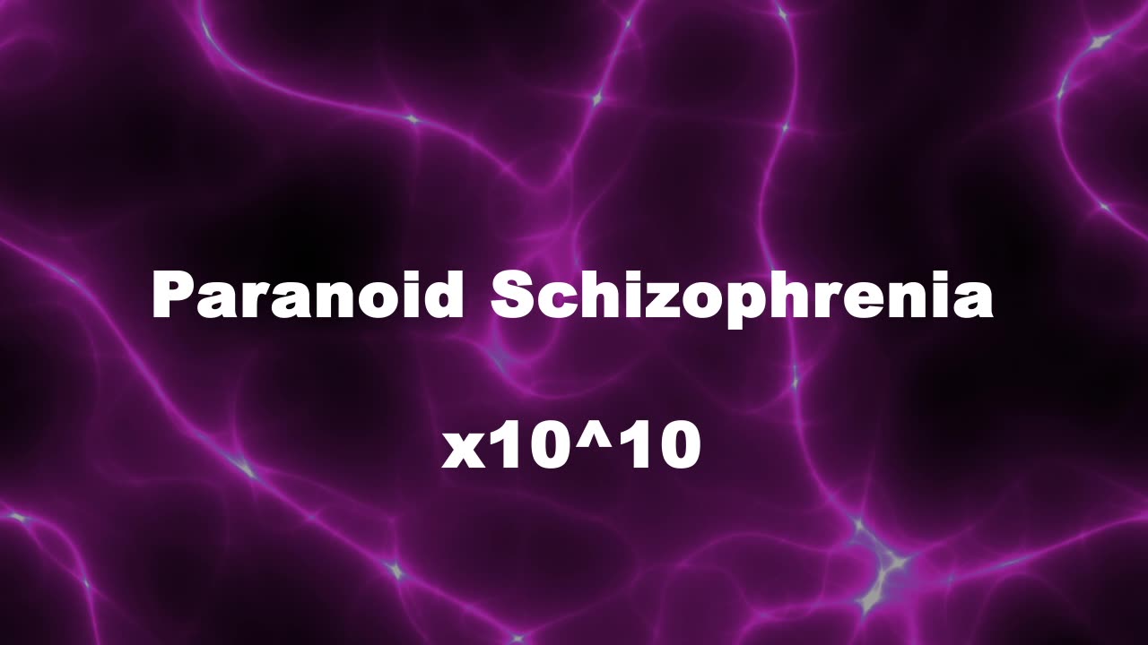 Amplified Reiki [AR] for Paranoid Schizophrenia - 10^10 x Stronger Energy