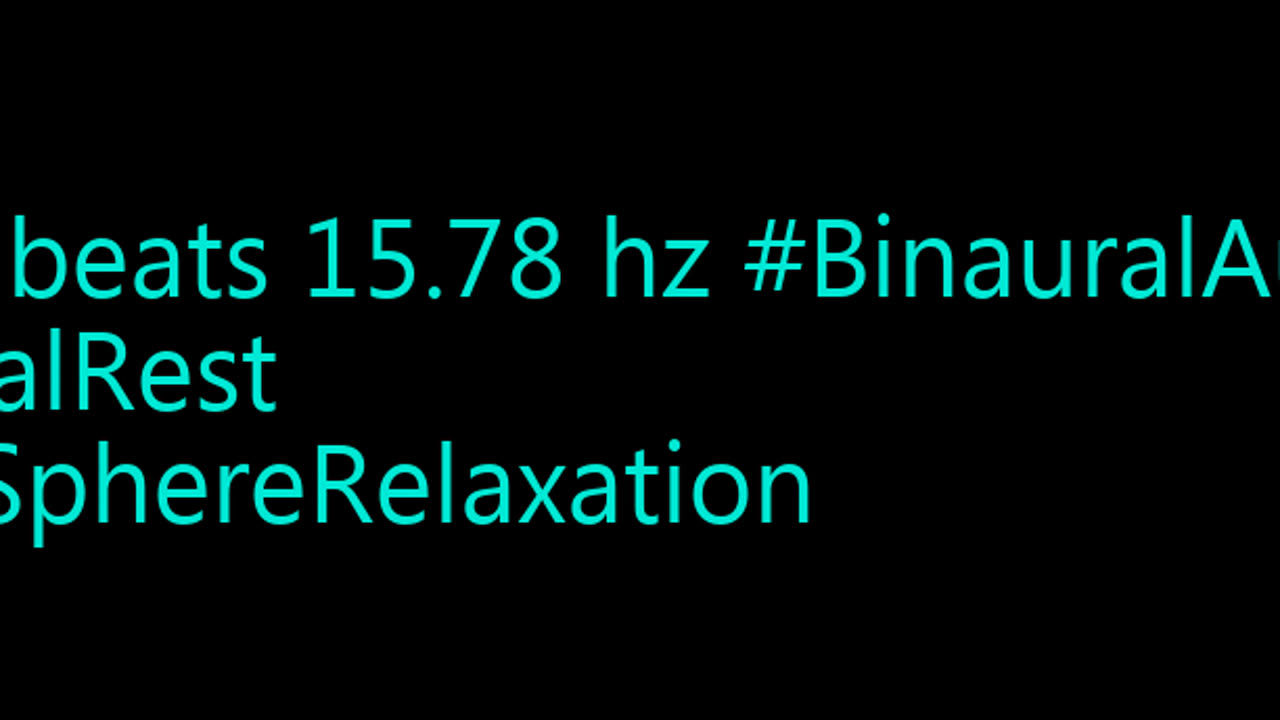 binaural_beats_15.78hz_HarmonicBinauralTones SereneBinauralMoods BinauralEscape