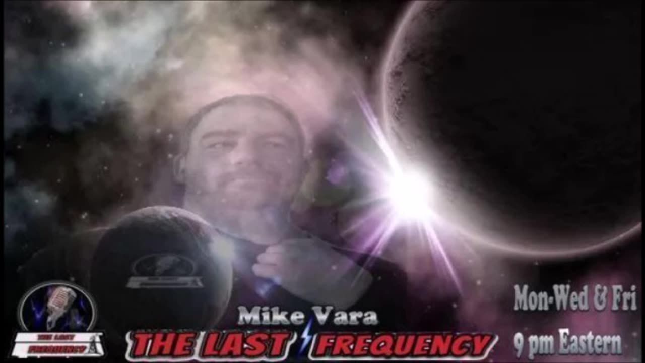 The Last Frequency with Mike Vara