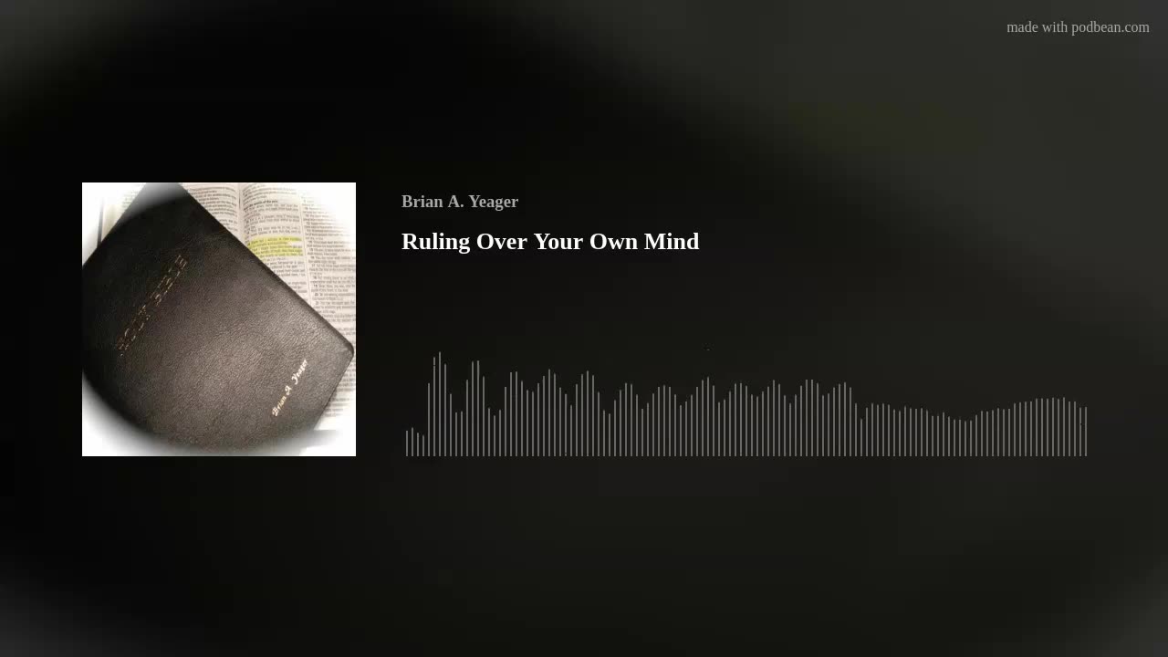 Ruling Over Your Own Mind