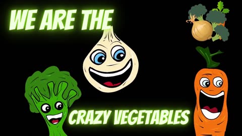 Crazy vegetables