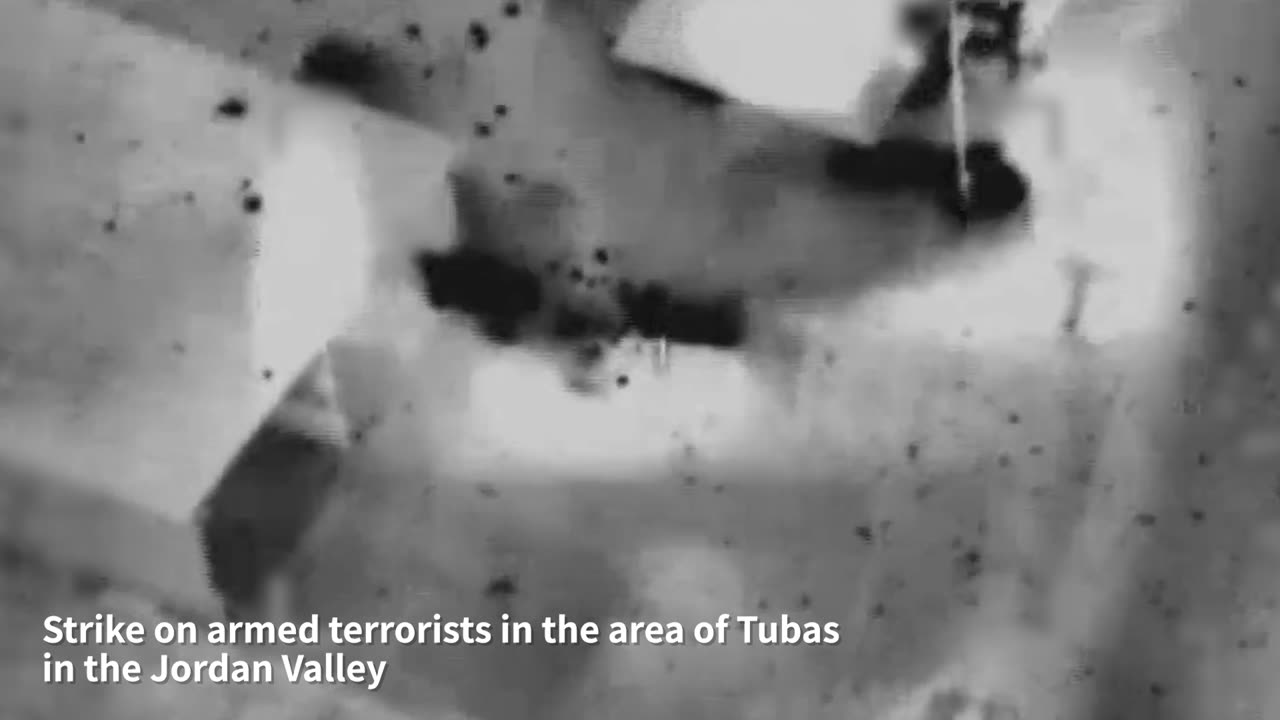 Attached is a video of the strike on armed terrorist cells in the area of Tubas: