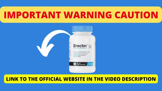 Erectin - The Fast-Acting, Longer-Lasting Natural Male Enhancement. Best Choice for men 40+ year.