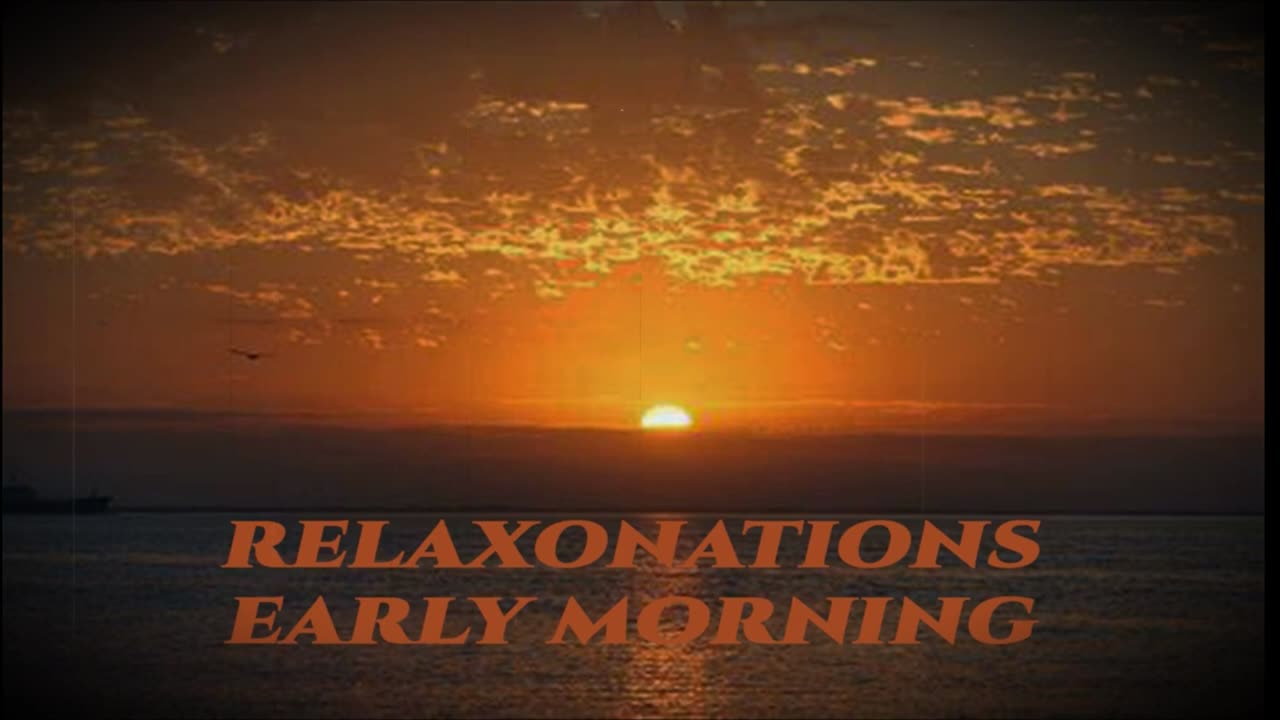 Early morning | 1 hour | Struggle | Instrumental | Relax
