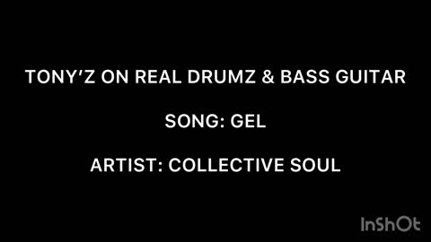 TONY’Z ON REAL DRUMZ & BASS GUITAR - GEL