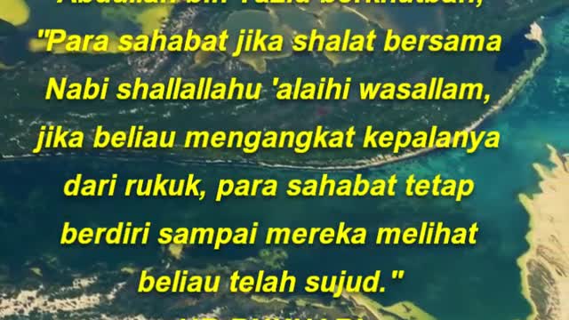 jika beliau mengangkat kepalanya dari rukuk, para sahabat tetap berdiri sampai mereka melihat