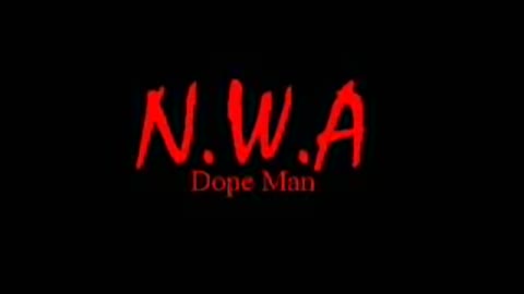 NWA dope man