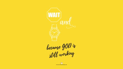 Wait and Watch