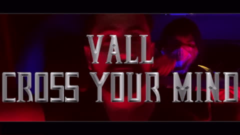 VALL - CROSS YOUR MIND