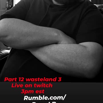 Wasteland 3 part 12 on Xbox start time