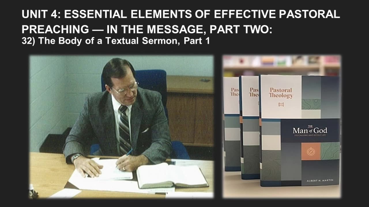 Albert Martin's Pastoral Theology Lecture 63