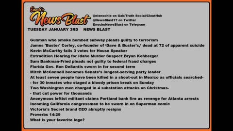 Tuesday, January 3, 2023 News Blast. #Enoch #NewsBlastReading #NBR
