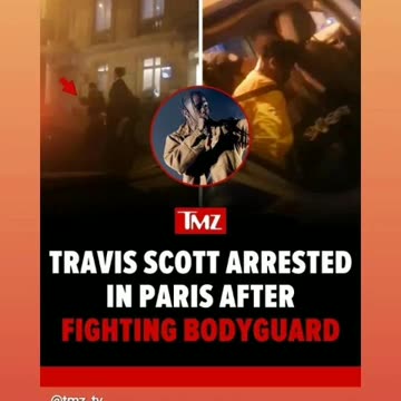 According to tmz Travis Scott arrested over fighting with bodyguard 8/14/24