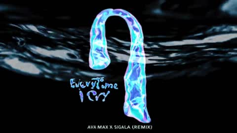 Ava Max - EveryTime I Cry (Sigala Remix) [Official Audio]